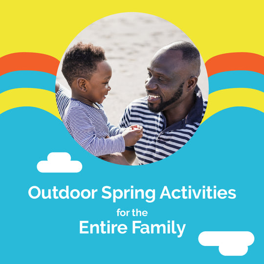 Outdoor Spring Activities for the Entire Family