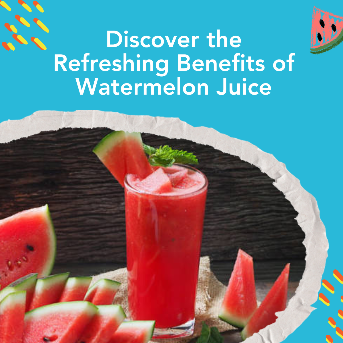 Discover the Refreshing Benefits of Watermelon Juice