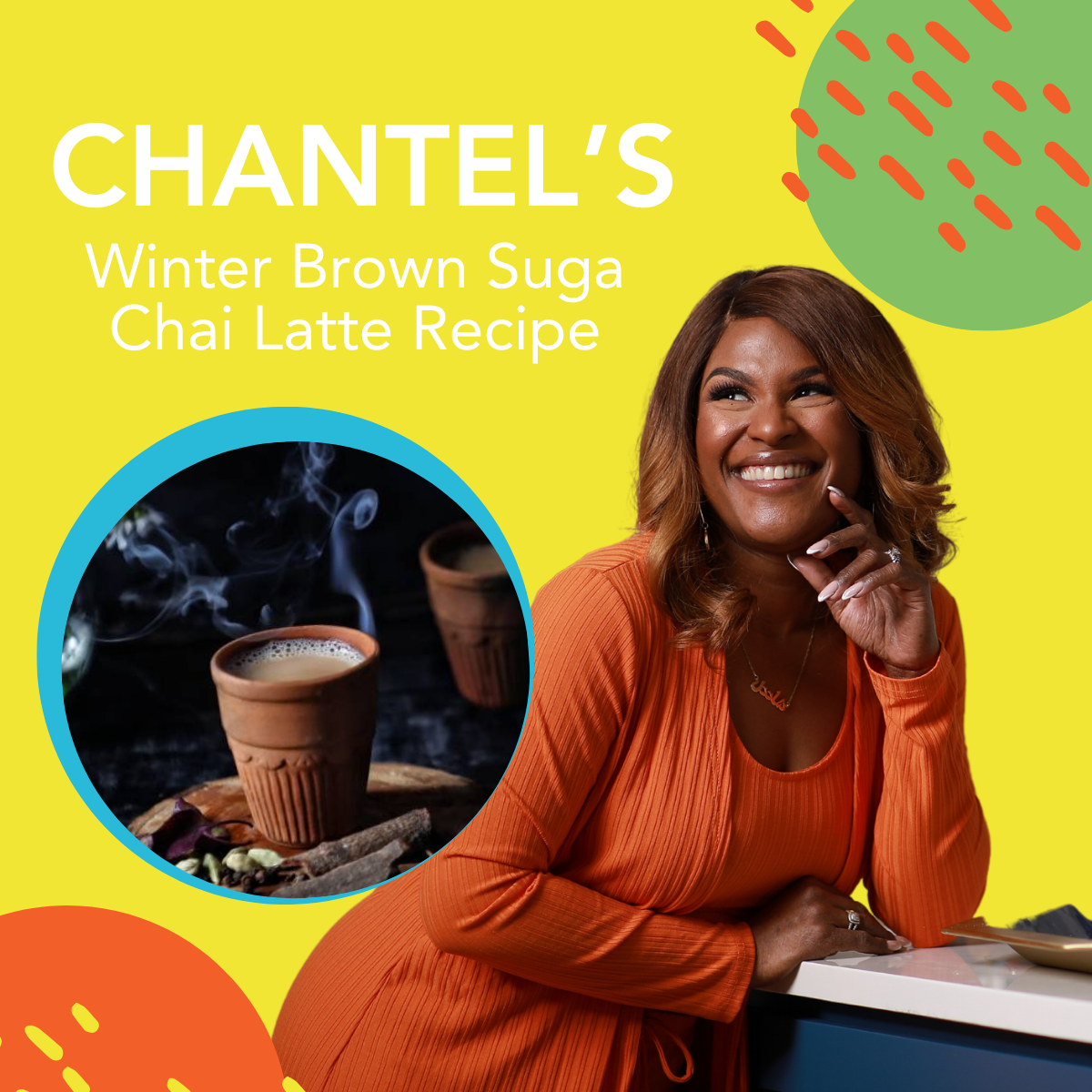 Sip Your Way to Joy: Chantel’s Winter Favorite, the Brown Suga Chai Latte